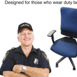 Ergonomic police chair